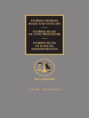 cover image of Florida Probate Rules and Statutes, Rules of Civil Procedure, and Rules of Judicial Administration